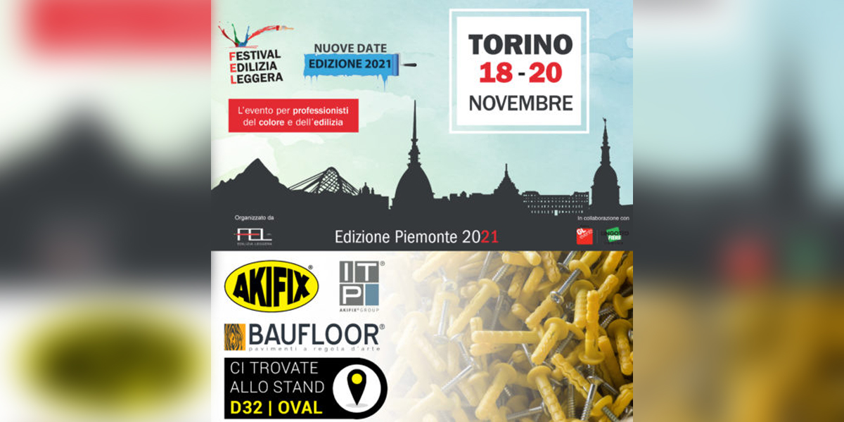 Akifix® Group sarà presente alla fiera di Torino "FEL" Festival Edilizia Leggera!